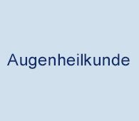 Augenheilkunde